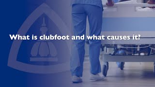 Clubfoot in Children with Dr Erin Honcharuk